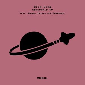 Oleg Espo, Muline - Spaceship EP [MAN337]