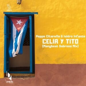 Peppe Citarella, Isidro Infante - Celia y Tito (Manybeat Sabroso Mix) [UR275]