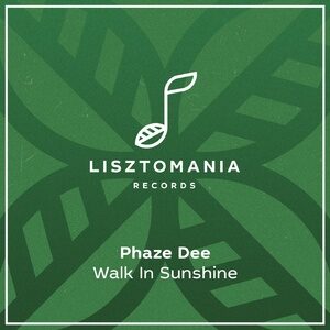 Phaze Dee - Walk In Sunshine [LISZT277]