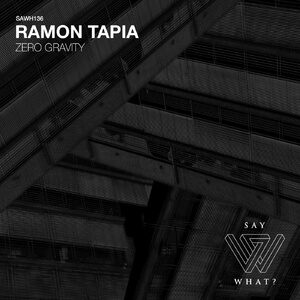 Ramon Tapia - Zero Gravity [SAWH136]