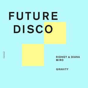 Ridney, Diana Miro, Natalie Wood - Gravity (Extended Mix) [FUDIS037]