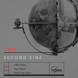 Second Sine - I Was There / Tape Wreck / Within My Heart [YOMO033]