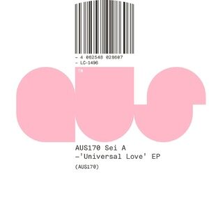 Sei A - Universal Love [AUS170BP]