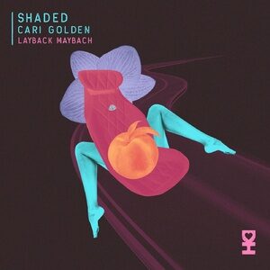 Shaded (LA), Cari Golden - Layback Maybach [DH102]