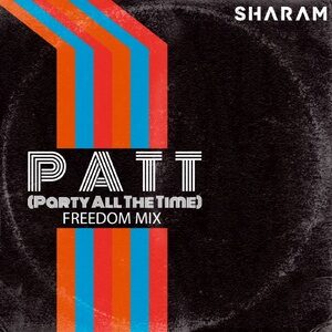 Sharam - Party All The Time (Freedom Mix) [YR284]