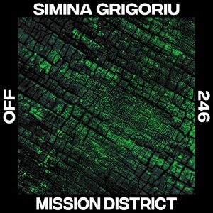 Simina Grigoriu - Mission District [OFF246]
