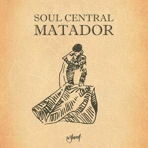 Soul Central - Matador [BYMDS146D]