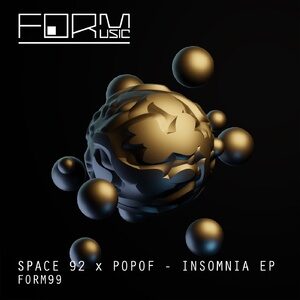 Space 92, Popof - Insomnia EP [FORM99]