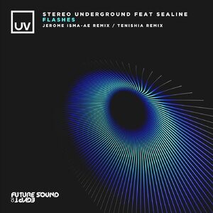 Stereo Underground, Sealine - Flashes (Jerome Isma-Ae Remix / Tenishia [FSOEUV178]