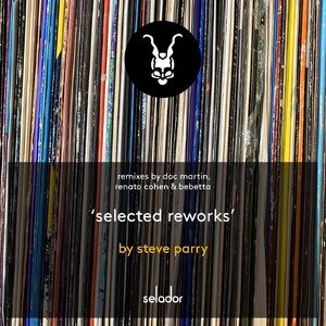 Steve Parry - Selected Reworks [SEL143]
