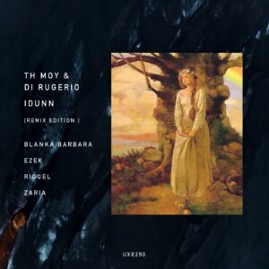 TH Moy, Di Rugerio - Idunn [Remix Edition] [UXE250]