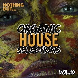 VA - Nothing But... Organic House Selections, Vol. 10 [NBOHS10]