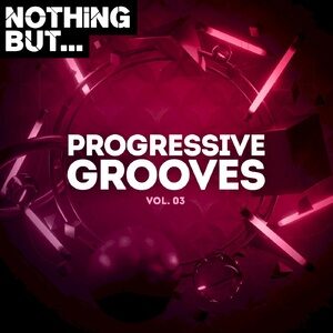 VA - Nothing But... Progressive Grooves, Vol. 03 [NBPG03]