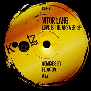 Vitor Lang - Love Is The Answer [KM345]