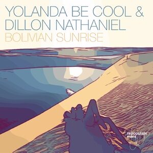 Yolanda Be Cool, Dillon Nathanie - Bolivian Sunrise [RPM111]