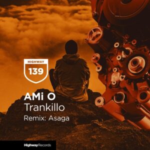Ami O - Trankillo [HWD139]