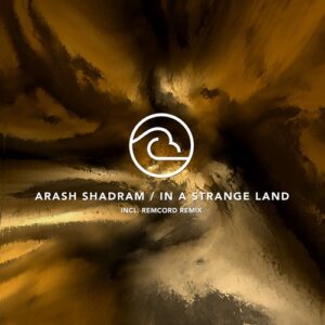 Arash Shadram - In A Strange Land [RC50]