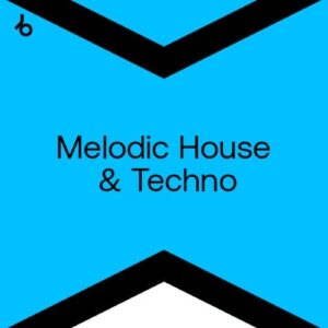 Beatport Best New Hype Melodic House & Techno: October 2021