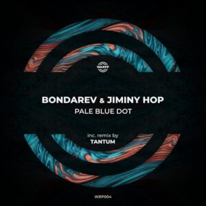 Bondarev, Jiminy Hop - Pale Blue Dot [WRP004]