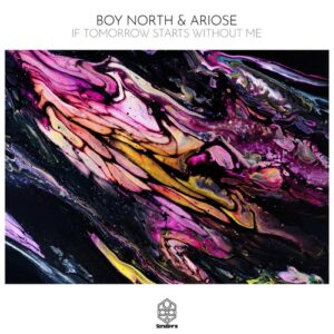 Boy North, Ariose (UK) - If Tomorrow Starts Without Me [SSR164]