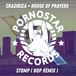 Crazibiza, House Of Prayers - Stomp ( HOP Remix ) [PR833]