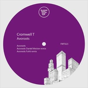 Cromwell T - Avoroots [FMT023]