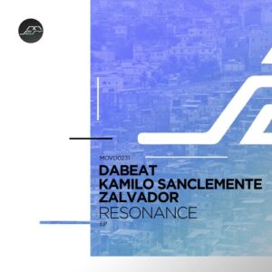 Dabeat, Kamilo Sanclemente, Zalvador - Resonance [MOVD0231]
