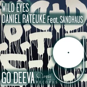 Daniel Rateuke, SANDHAUS - Wild Eyes [GDC080]