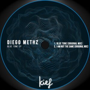 Diego Methz - Blue Tone EP [KIF066]