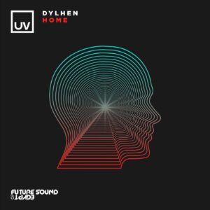 Dylhen - Home [FSOEUV182]