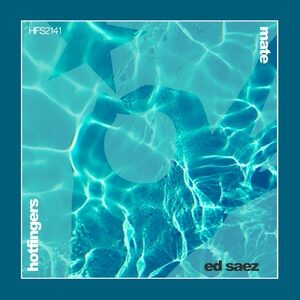 Ed Saez - Mate [HFS21401]