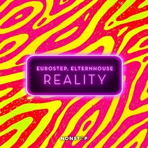 Eurostep, Elternhouse - Reality (Extended Mix) [NS097]
