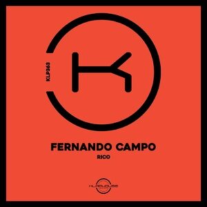 Fernando Campo - Rico [KLP363]