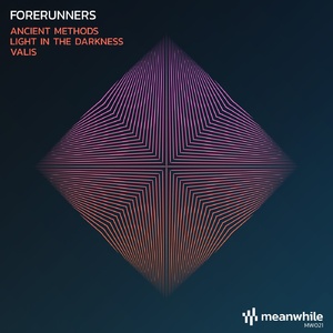 Forerunners - Ancient Methods [MW021]