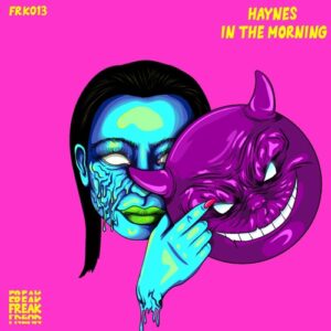 Haynes - IN THE MORNING! [FRK013]