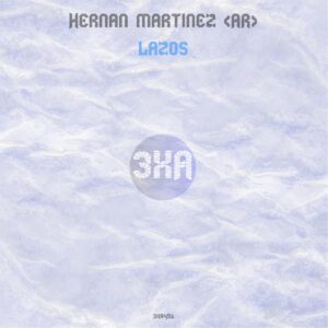 Hernan Martinez (AR) - Lazos [3XA491]