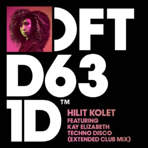 Hilit Kolet - Techno Disco - Extended Club Mix [DFTD631D4]