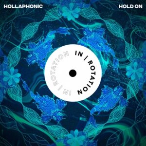 Hollaphonic - Hold On [INR0189B]