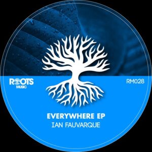 Ian Fauvarque - Everywhere EP [RM028]