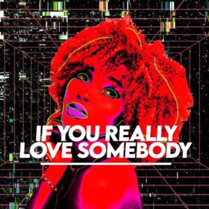 Illyus & Barrientos - If You Really Love Somebody - Extended Mix [UL03583]