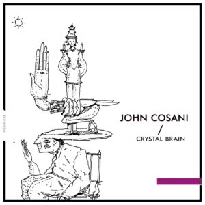 John Cosani - Crystal Brain [HOOM026]