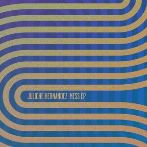 Juliche Hernandez - Mess EP [MOSCOW052]