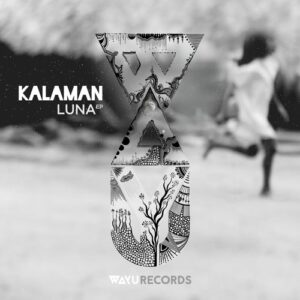 Kálamán - Luna [WAYU060]