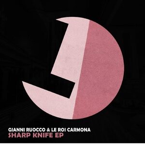 Le Roi Carmona, Gianni Ruocco - Sharp Knife EP [LLR256]