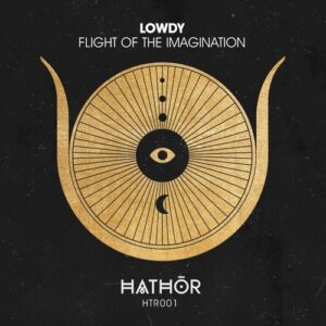 Lowdy - Flight of the Imagination [HTR001]