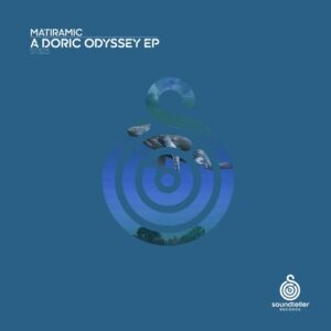 MATIRAMIC - A Doric Odyssey [ST323]