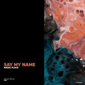 Magic Place, SevenEver - Say My Name [DDDUBS064]