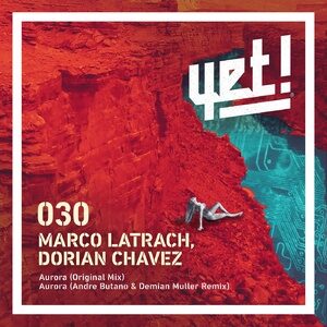 Marco Latrach, Dorian Chavez - Aurora [YET030]