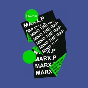 Marx.P - Mind The Gap [INWD120]