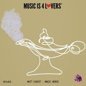 Matt Egbert - Magic Words [MI4L028]